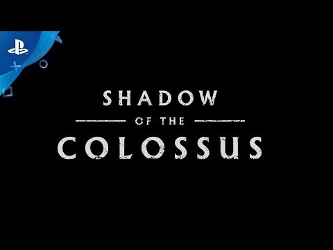 Shadow of the Colossus – TGS 2017 Trailer | PS4 - UC-2Y8dQb0S6DtpxNgAKoJKA