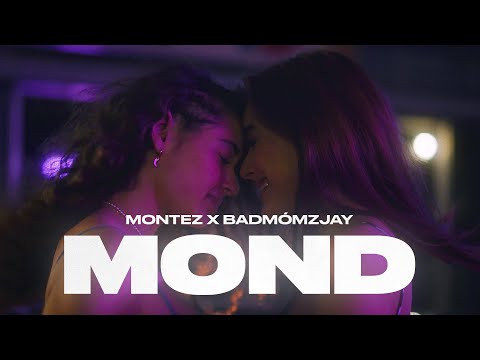 Montez x badmómzjay - Mond (prod. by Aside) [Official Video]