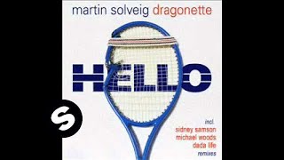 Martin Solveig & Dragonette - Hello (Sidney Samson Remix)