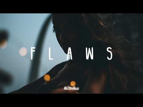 Flaws | A Chill Mix - UCa9852OG1OJwMYAi7Arb2ag