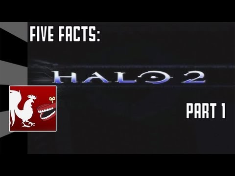 Five Facts - Halo 2 Part 1 | Rooster Teeth - UCzH3iADRIq1IJlIXjfNgTpA