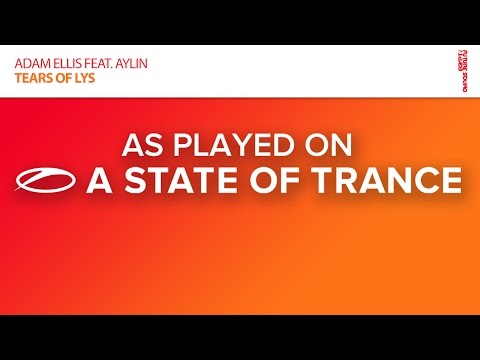 Adam Ellis feat. Aylin - Tears Of Lys [A State Of Trance 740] - UCalCDSmZAYD73tqVZ4l8yJg