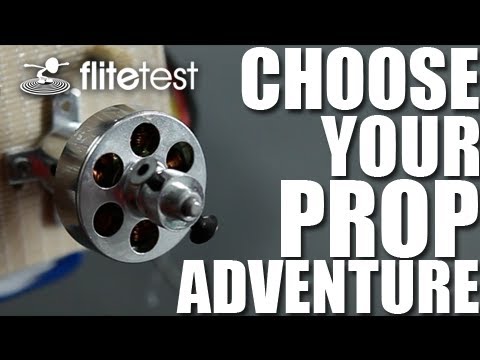 Flite Test - Choose Your Prop - PROJECT - UC9zTuyWffK9ckEz1216noAw