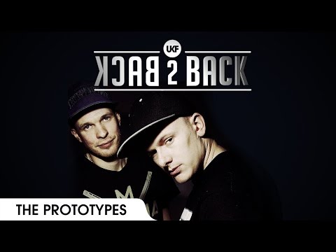 The Prototypes - UKF Back2Back Episode 5 - UCr8oc-LOaApCXWLjL7vdsgw