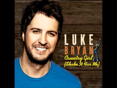 Luke Bryan - Country Girl (Shake It For Me)