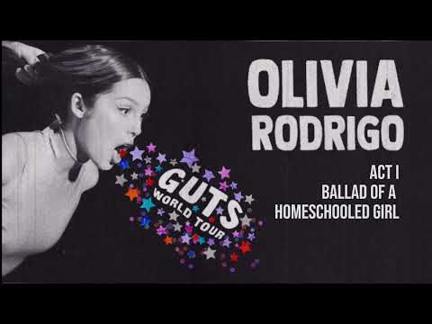 ballad of a homeschooled girl - Olivia Rodrigo (Guts World Tour Studio Version) | Fanmade