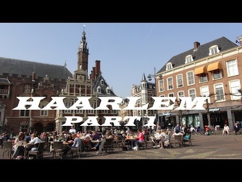 Netherlands-Beautiful Haarlem  (Holland) Part 1 - UCeSjGDDlBovJjo654WYu6hA