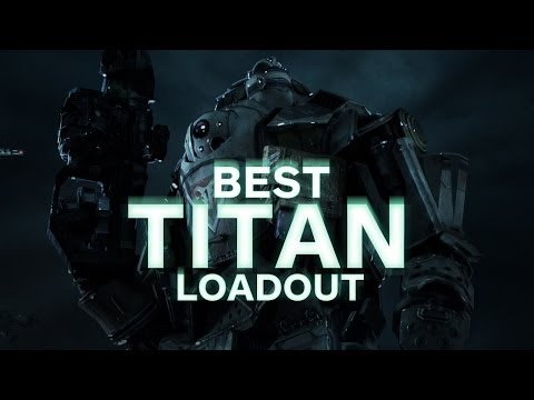 Titanfall Beta: Best Titan Loadout - Best Way To Play - UCKy1dAqELo0zrOtPkf0eTMw