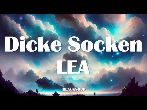 LEA - Dicke Socken Lyrics