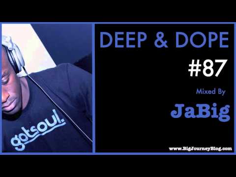 The Best of Soulful House Music DJ Mix by JaBig [DEEP & DOPE #87] - UCO2MMz05UXhJm4StoF3pmeA