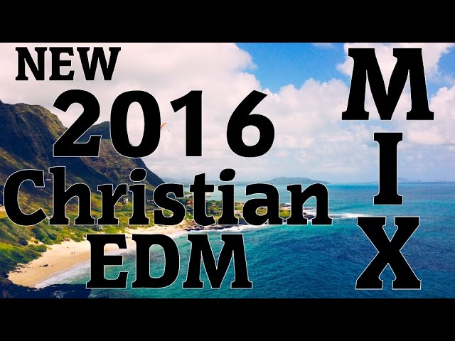 New Dubstep Christian Music for 2016
