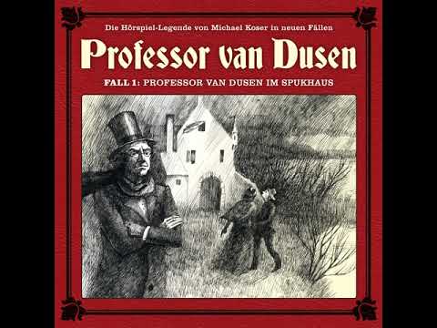 Professor van Dusen (Die neuen Fälle) - Professor van Dusen im Spukhaus (Komplettes Hörspiel)