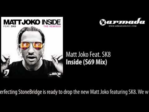 Matt Joko feat. SK8 - Inside (S69 Mix) - UCGZXYc32ri4D0gSLPf2pZXQ