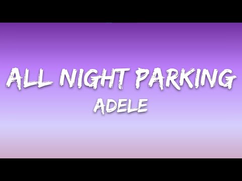 Adele - All Night Parking (Lyrics)