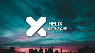 Helix - Be The One