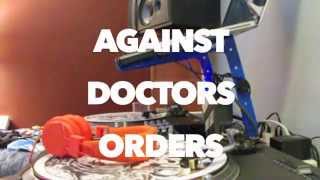 DJ Nique - AGAINST DOCTORS ORDERS