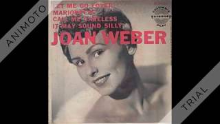 Joan Weber - Let Me Go Lover - 1955 (#1)