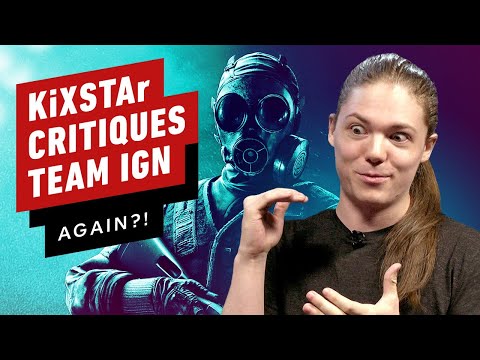 KiXSTAr Critiques IGN's Rainbow Six Siege Team... Again?! - UCKy1dAqELo0zrOtPkf0eTMw