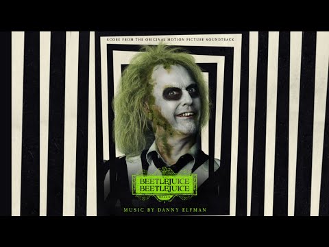 Beetlejuice Beetlejuice Main Titles Theme (Film Version – Clean, No Sound Effects) - Danny Elfman
