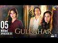 Gulbahar - Episode 01 [Eng Sub] - 16 Sep 2026 [ Sanam Saeed, Emmad Irfani & Komal Meer ] - HUM TV