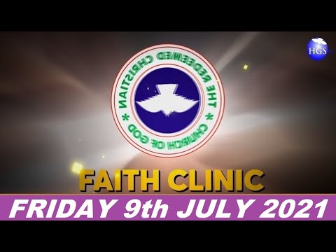 RCCG JULY 9th 2021 FAITH CLINIC