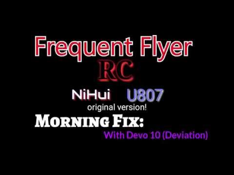 Nihui U807 version 1(came with bearings) Morning Fix: with Devo10 Deviation - UCNUx9bQyEI0k6CQpo4TaNAw