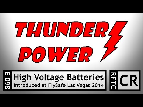 RFTC: Thunder Power RC Introduces High-Voltage Lithium-Polymer (LiPo) Batteries - UC7he88s5y9vM3VlRriggs7A