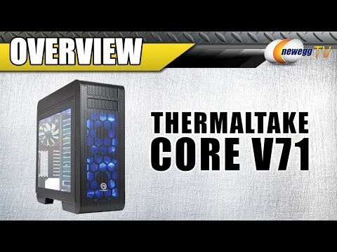 Thermaltake Core V71 Extreme Full Tower Chassis Overview - Newegg TV - UCJ1rSlahM7TYWGxEscL0g7Q