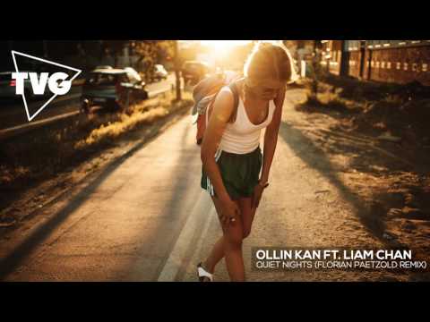 Ollin Kan ft. Liam Chan - Quiet Nights (Florian Paetzold Remix) - UCxH0sQJKG6Aq9-vFIPnDZ2A