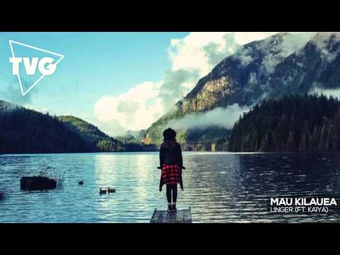 Mau Kilauea - Linger (ft. Kaiya) - UCxH0sQJKG6Aq9-vFIPnDZ2A