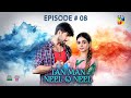 Tan Man Neel o Neel Ep 08 [CC]  25 Jan 25 - [ Sehar Khan & Shuja Asad ] Canolive, Sensodyne & Vince