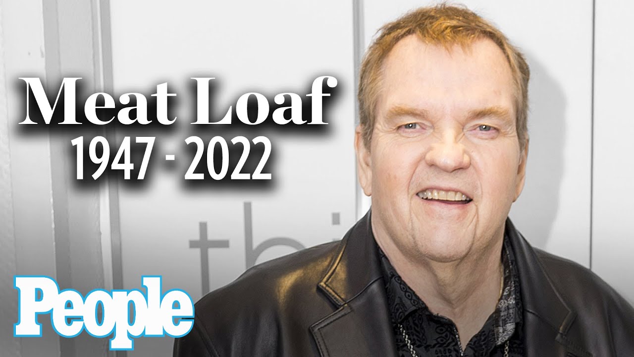 Rock Legend Meat Loaf Dead at 74: "Don’t Ever Stop Rocking" | PEOPLE