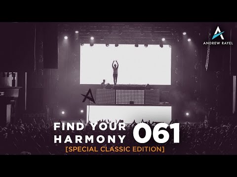 Andrew Rayel - Find Your Harmony Radioshow #061 [Special Classic Edition] - UCPfwPAcRzfixh0Wvdo8pq-A