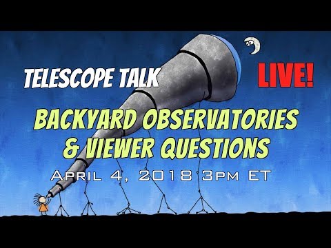 Backyard Observatories and Viewer Questions - UCQkLvACGWo8IlY1-WKfPp6g