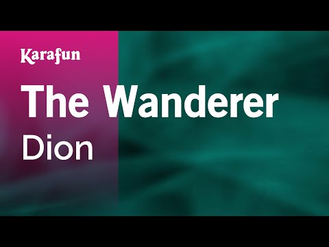 Karaoke The Wanderer - Dion * - UCbqcG1rdt9LMwOJN4PyGTKg