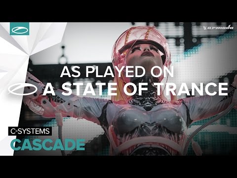 C-Systems - Cascade [A State Of Trance Episode 724] - UCalCDSmZAYD73tqVZ4l8yJg