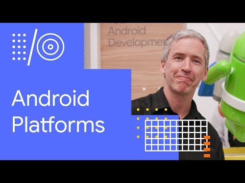 I/O '18 Guide - Android Platforms - UC_x5XG1OV2P6uZZ5FSM9Ttw