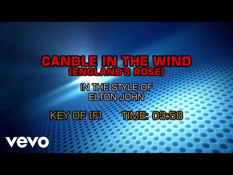 Elton John - Candle In The Wind (England's Rose) (Karaoke) - UCQHthJbbEt6osR39NsST13g