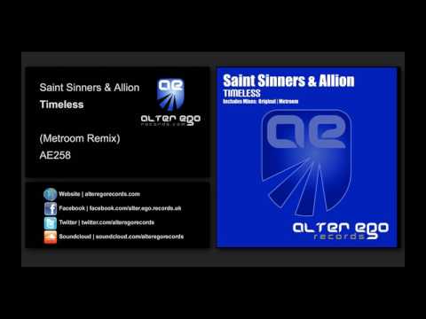 Saint Sinners & Allion - Timeless (Metroom Remix) [Trance] - UCN3l15leXgrexw8Q4KZBFBw