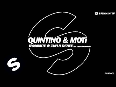 Quintino & MOTi - Dynamite ft. Taylr Renee (Yellow Claw Remix) [OUT NOW] - UCpDJl2EmP7Oh90Vylx0dZtA