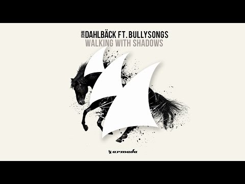 John Dahlbäck feat. BullySongs - Walking With Shadows (Lunde Bros Remix) - UCGZXYc32ri4D0gSLPf2pZXQ