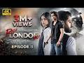 Raja London Ka Episode 11  6th July 2026  Samar Jafri  Zaviyar Ejaz  Ameema Saleem