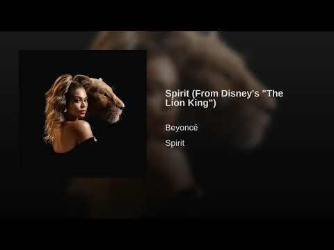 Beyoncé - Spirit (From Disney's The Lion King)