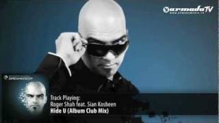 Roger Shah & Sian Kosheen - Hide U Album (Club Mix)