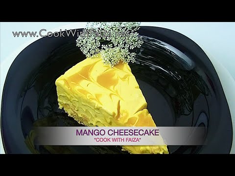 MANGO CHEESECAKE - مینگو چیزکیک - मैंगो चीज़केक   *COOK WITH FAIZA* - UCR9WXUxcp0bR9OWi5ersIHw