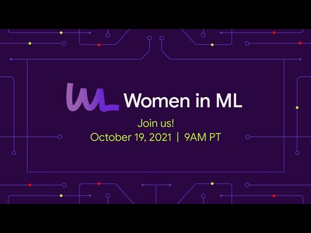 Women in Machine Learning – Making a Difference