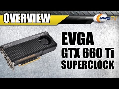 Newegg TV: EVGA GeForce GTX 660 Ti SuperClocked 2GB GDDR5 Video Card w/ SLI Benchmarks - UCJ1rSlahM7TYWGxEscL0g7Q