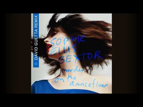 Sophie Ellis-Bextor - Murder On The Dancefloor (David Guetta Remix)