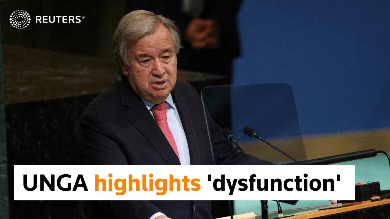 UNGA highlights ‘global dysfunction’, urges change
