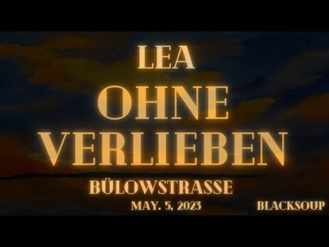 Lea - Ohne Verlieben (Lyrics)